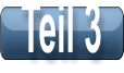 Teil 3