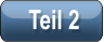 Teil 2