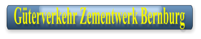 Gterverkehr Zementwerk Bernburg